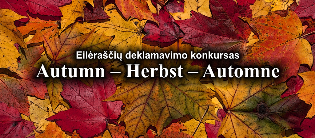 Eilėraščių deklamavimo konkursas „Autumn – Herbst – Automne“